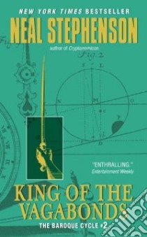 King of the Vagabonds libro in lingua di Stephenson Neal