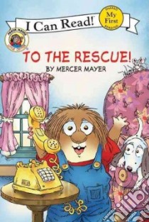 To the Rescue! libro in lingua di Mayer Mercer