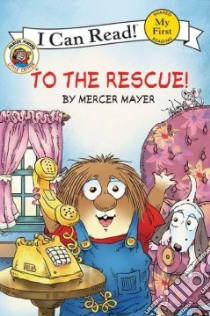 To the Rescue! libro in lingua di Mayer Mercer