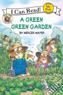 A Green, Green Garden libro in lingua di Mayer Mercer