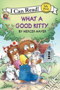 What a Good Kitty libro in lingua di Mayer Mercer