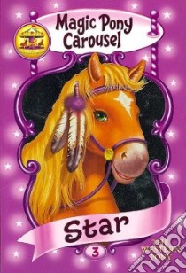 Star the Western Pony libro in lingua di Shire Poppy, Berg Ron (ILT)