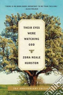 Their Eyes Were Watching God libro in lingua di Hurston Zora Neale, Danticat Edwidge (FRW), Gates Henry Louis (AFT)