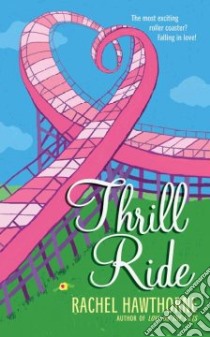 Thrill Ride libro in lingua di Hawthorne Rachel, Nowasky Jan