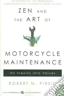 Zen And The Art Of Motorcycle Maintenance libro in lingua di Pirsig Robert M.