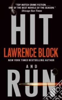 Hit and Run libro in lingua di Block Lawrence