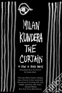 The Curtain libro in lingua di Kundera Milan, Asher Linda (TRN)