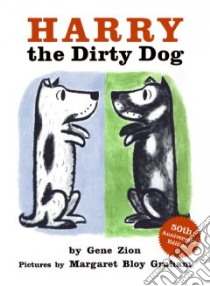 Harry the Dirty Dog libro in lingua di Zion Gene, Graham Margaret Bloy (ILT)