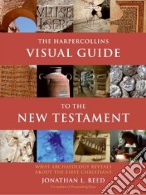The Harpercollins Visual Guide to the New Testament libro in lingua di Reed Jonathan L.
