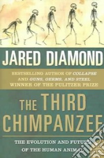 The Third Chimpanzee libro in lingua di Diamond Jared