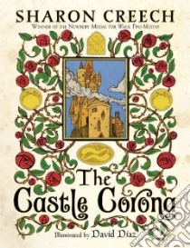 The Castle Corona libro in lingua di Creech Sharon, Diaz David (ILT)