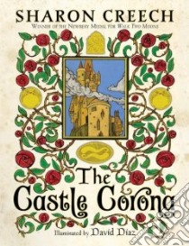 The Castle Corona libro in lingua di Creech Sharon, Diaz David (ILT)