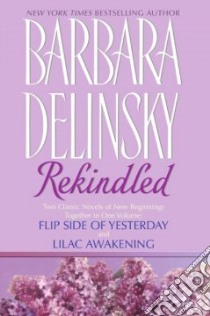 Rekindled libro in lingua di Delinsky Barbara