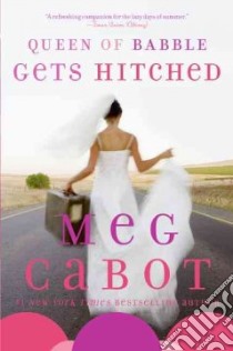 Queen of Babble Gets Hitched libro in lingua di Cabot Meg