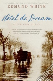 Hotel De Dream libro in lingua di White Edmund