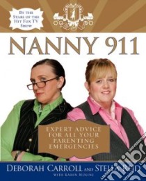 Nanny 911 libro in lingua di Carroll Deborah, Reid Stella, Moline Karen