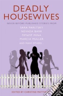 Deadly Housewives libro in lingua di Matthews Christine (EDT)