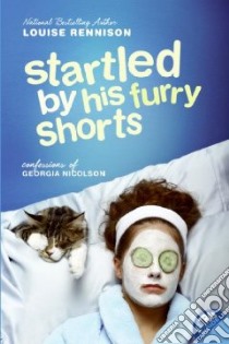 Startled by His Furry Shorts libro in lingua di Rennison Louise