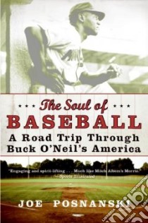 The Soul of Baseball libro in lingua di Posnanski Joe