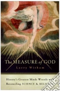 The Measure of God libro in lingua di Witham Larry