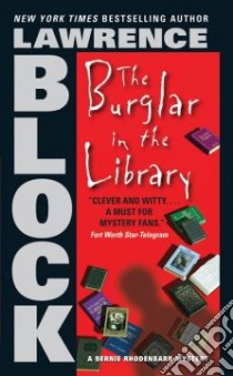 The Burglar in the Library libro in lingua di Block Lawrence