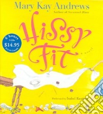 Hissy Fit (CD Audiobook) libro in lingua di Andrews Mary Kay, Keating Isabel (NRT)