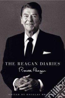 The Reagan Diaries libro in lingua di Reagan Ronald, Brinkley Douglas (EDT)