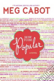 How to Be Popular libro in lingua di Cabot Meg