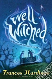 Well Witched libro in lingua di Hardinge Frances