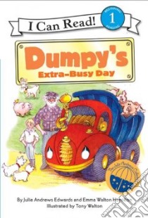 Dumpy's Extra-busy Day libro in lingua di Edwards Julie, Hamilton Emma Walton, Walton Tony (ILT), Boyd Katherine H. (ILT)
