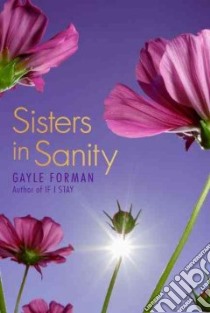 Sisters in Sanity libro in lingua di Forman Gayle
