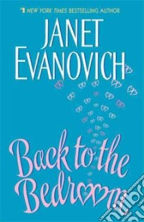 Back to the Bedroom libro in lingua di Evanovich Janet