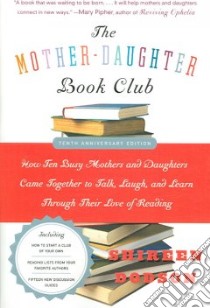 The Mother-Daughter Book Club libro in lingua di Dodson Shireen, Barker Teresa