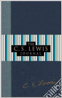 The C.S. Lewis Journal libro in lingua di Lewis C. S., Klein Patricia S. (EDT)