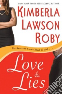 Love And Lies libro in lingua di Roby Kimberla Lawson