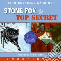 Stone Fox & Top Secret (CD Audiobook) libro in lingua di Gardiner John Reynolds, Wong B. D. (NRT)