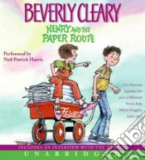 Henry and the Paper Route (CD Audiobook) libro in lingua di Cleary Beverly, Harris Neil Patrick (NRT)