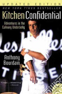 Kitchen Confidential libro in lingua di Bourdain Anthony