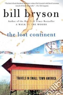 The Lost Continent libro in lingua di Bryson Bill