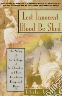 Lest Innocent Blood Be Shed libro in lingua di Hallie Philip P.