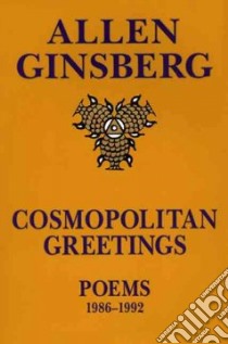 Cosmopolitan Greetings libro in lingua di Ginsberg Allen