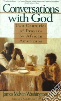 Conversations With God libro in lingua di Washington James M.