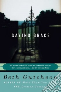 Saying Grace libro in lingua di Gutcheon Beth