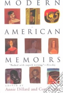 Modern American Memoirs libro in lingua di Dillard Annie (EDT), Conley Cort (EDT)