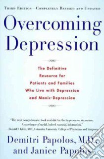 Overcoming Depression libro in lingua di Papolos Demitri F. M.D., Papolos Janice