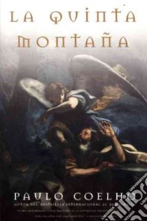 La Quinta Montana / the Fifth Mountain libro in lingua di Coelho Paulo
