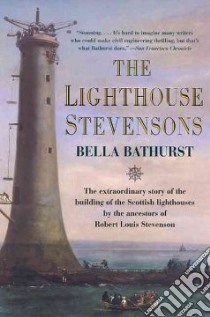 The Lighthouse Stevensons libro in lingua di Bathurst Bella
