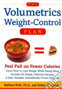 The Volumetrics Weight-Control Plan libro in lingua di Rolls Barbara J., Barnett Robert A.