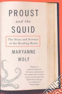 Proust and the Squid libro in lingua di Wolf Maryanne, Stoodley Catherine (ILT)