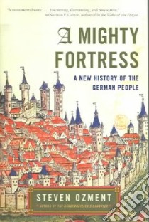 A Mighty Fortress libro in lingua di Ozment Steven E.